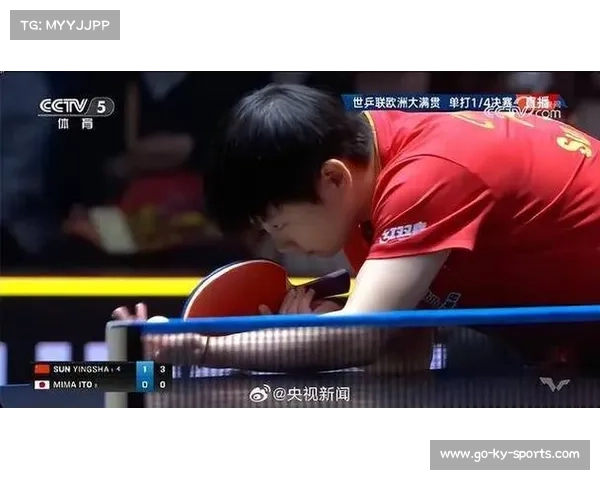 孙颖莎4-1轻取伊藤美诚豪取对日11连胜成功晋级WTT瑞典站四强 孙颖莎4-1轻取伊藤美诚豪取对日11连胜成功晋级WTT瑞典站四强